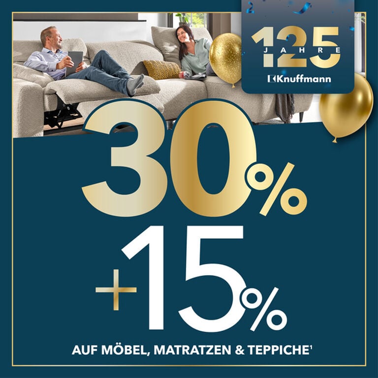 30+15 Prozent auf Möbel, Matratzen und Teppiche